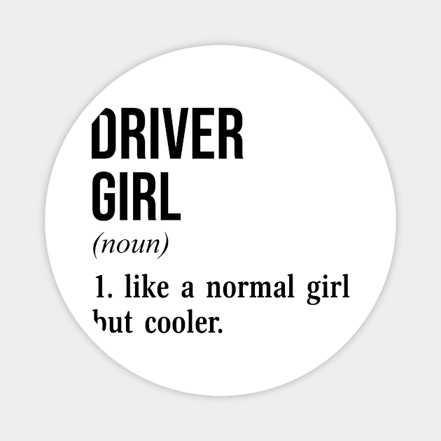 Driver Girl Magnet by conirop